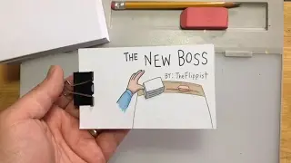 The New Boss (a flipbook animation)