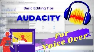 Audacity Tutorial for Voice Over (Beginner)