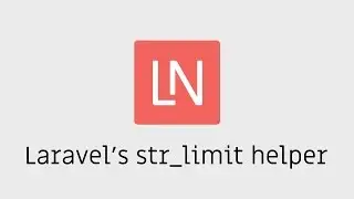 Learn how to limit a string with Laravel