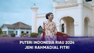 Video Profile Puteri Indonesia Riau 2024 - Jeni Rahmadial F