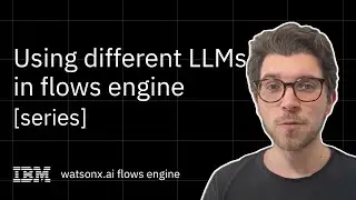 Using different LLMs in watsonx.ai flows engine