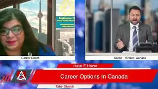 Meena Dowlwani -- Career Options In Canada, Halat E Hazra with Tahir Shaikh, Awaz TV, Sept. 17 2020