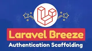 Laravel Breeze - Authentication Scaffolding