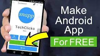 How To Make An Android App For Free [Without Coding]