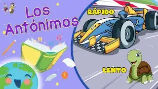 Qué son los Antónimos  (Videos Educativos para Niños)