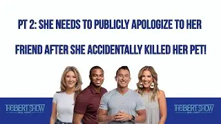 PT 2: She Needs To Publicly Apologize To Her Friend After She Accidentally Killed Her Pet!