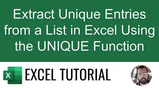 Extract Unique Entries from a List in Excel Using the UNIQUE Function: Step-by-Step Guide