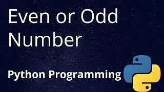 14. Program to Check Whether a Number is Even or Odd (Using IF) | Python Programming | JAcademy
