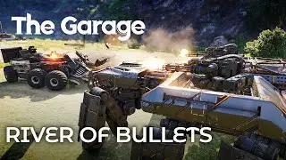 THE GARAGE 2.0: River of bullets / Crossout