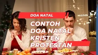 Contoh Doa Natal Kristen Protestan