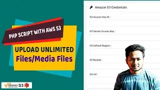 How to Connect Amazon S3 Bucket to any PHP Script or Projets | Amazon S3 Credentials