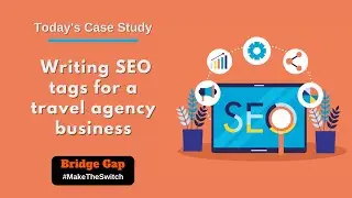 Writing SEO Tags for a Travel Agency Business