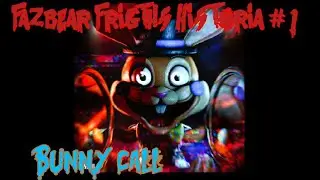 FNAF Fazbear Frigths 5 (BC) Historia 01| 