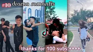 TIKTOK ROMANTIS KEREN PILIHAN TERBAIK PART 10 || tiktok drama 2021