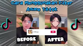 Cara Menggunakan Filter Anime AI Manga di Tiktok