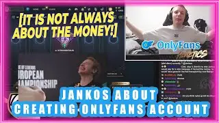 Jankos About Creating OF Account 🤫