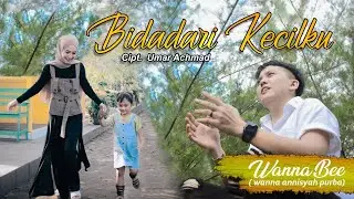 Wanna Bee - Bidadari Kecilku (Official Music Video) || Wanna Annisyah Purba