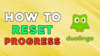 How To Reset Progress In Duolingo (Quick Tutorial)