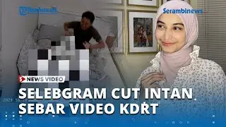 Alami KDRT, Selebgram Cut Intan Nabila Sebar Video CCTV, Kejadian Depan Anak