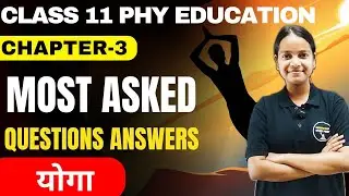 Class 11 Physical Education Chapter-3 yoga Most Important Questions Answers In Hindi