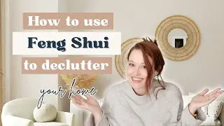 How to Declutter Your Home With Feng Shui