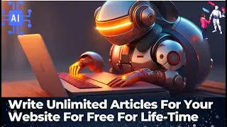 Write unlimitated Free Articles for free for a lifetime- free blog content generator-