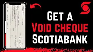 How to Get a Void Cheque Scotiabank !