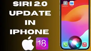 Siri 2.0 Update - Is Your iPhone/Ipad Supported? || Install 2.0 Siri After IOS 18 Update||