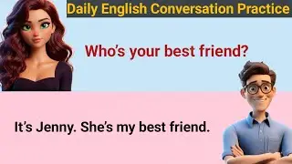 Daily English Conversation Practice – Questions and Answers For Beginners