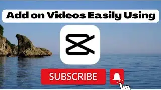 How to Add Animated Subscribe Button on Videos Using CapCut