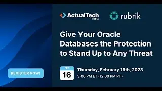 Give Your Oracle Databases the Protection to Stand Up to Any Threat Feat. Rubrik