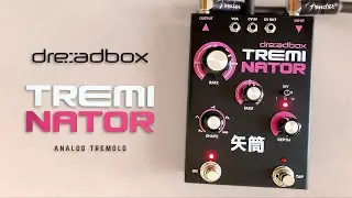 Dreadbox Treminator (Analog Tremolo)