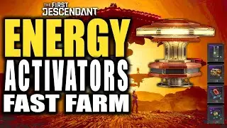 The First Descendant Best Energy Activators Farm You Need To Do Easy and Fast