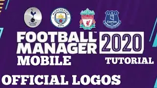 FMM20 - HOW TO GET OFFICIAL LOGOS | Android (Football Manager Mobile 2020)