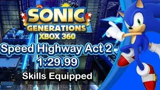 Sonic Generations Speed Highway Act 2 Time Attack 