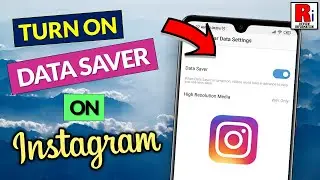 How To Turn On Data Saver In Instagram