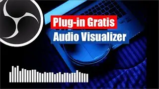 Cara Membuat Audio Visualizer/Audio Spectrum di OBS