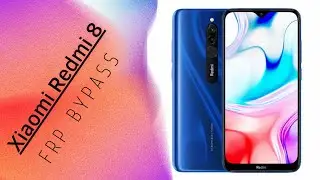 Xiaomi Redmi 8 FRP Bypass without PC 2022