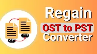 Regain OST to PST Converter | Best Tool for OST to PST Conversion | Regain Software Official