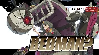 GUILTY GEAR -STRIVE- Season Pass 2 Playable Character #3 [Bedman?] Trailer