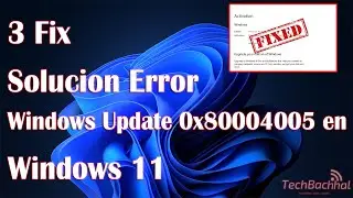 Windows Update Error 0x80004005 In Windows 11 - 3 Fix How To