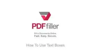 How to Use Text Boxes in the PDFfiller Editor