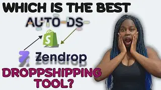 Zendrop vs. AutoDS | Which Is The Best Dropshipping Tool?