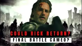 The Walking Dead | Could Rick Return in Final Battle Cameo? Daryl, Maggie & Negan Reunion? | TWD