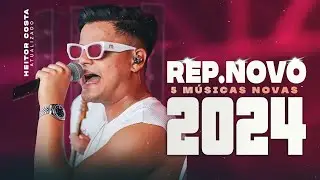 HEITOR COSTA 2024 - HEITOR COSTA 2024 5.0 HEITOR COSTA 2024 SERESTA HEITOR COSTA REPERTÓRIO NOVO