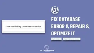 Fix Error establishing a database connection in WordPress | Also Repair & Optimize Database | 2022