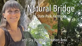 Natural Bridge State Resort Park | Sky Bridge Recreation Area | Red River Gorge | Middle Fork