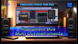 Instrument Bus Multi Out Instruments - Studio One Pro 7 - Home Studio Trainer Show