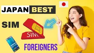 Best SIM for Foreigners in Japan | Japan Mobile SIM Selection Guide