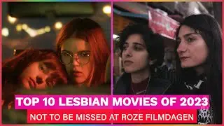 Top 10 Lesbian Movies of 2023 NOT TO BE MISSED AT ROZE FILMDAGEN